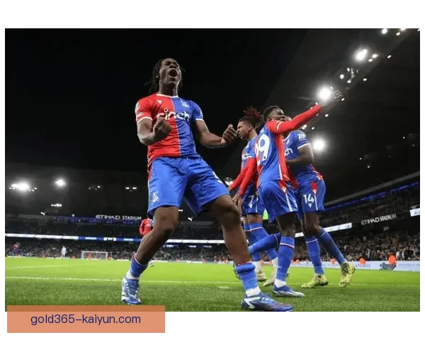 水晶宫进攻创造能力持续提升，近期表现值得关注