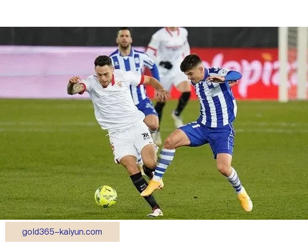 塞维利亚反击效率持续提升，攻防转换表现稳健